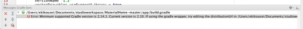 Android 之 Error:Minimum supported Gradle version is 2.14.1.  Current version is 2.10. If using the g