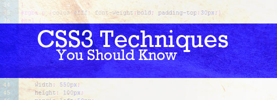 CSS Techniques You Should KNow